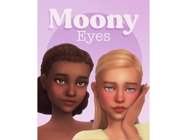 Maxis Match Moony Eyes by Miiko - The Sims 4 Custom Content