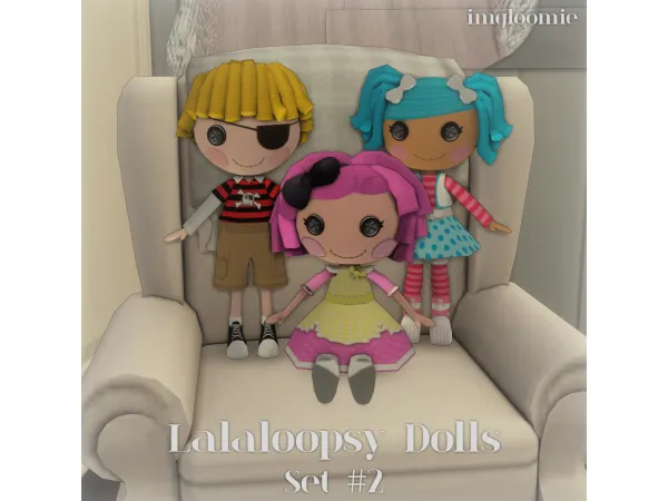 Mix LALALOOPSY DOLLS SET 2 by imgloomie - The Sims 4 Custom Content