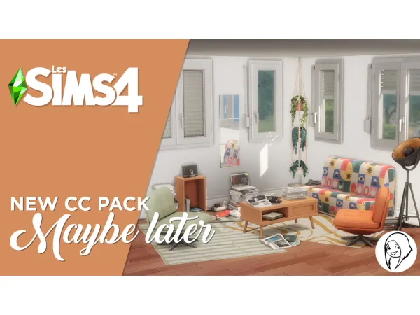 Maxis Match Maybe Later set by Syboubou - The Sims 4 Custom Content