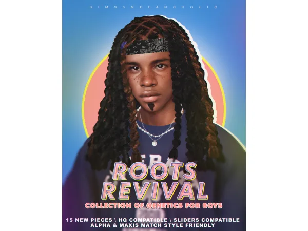 Alpha ROOTS REVIVAL collection of genetics for boys by sims3melancholic - The Sims 4 Custom Content