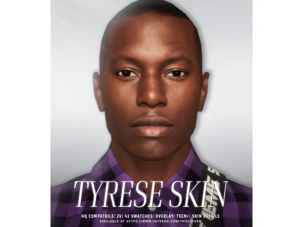 Alpha Tyrese Skin Sim by thisisthem - The Sims 4 Custom Content