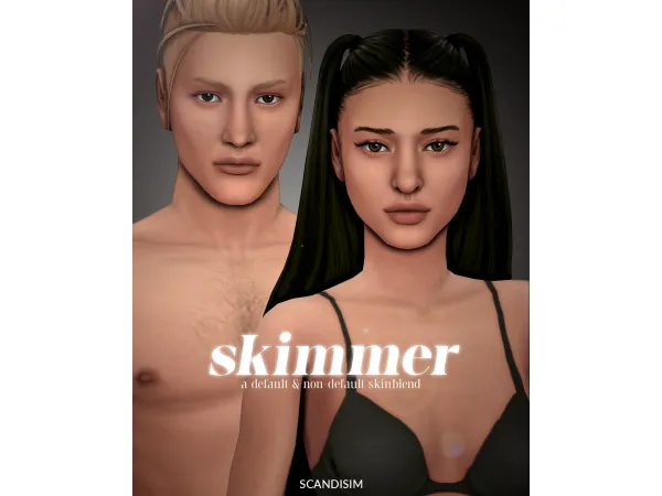 Maxis Match Skimmer Default Non default Skinblend by scandisim - The Sims 4 Custom Content